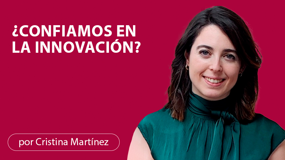¿Confiamos en la innovación?