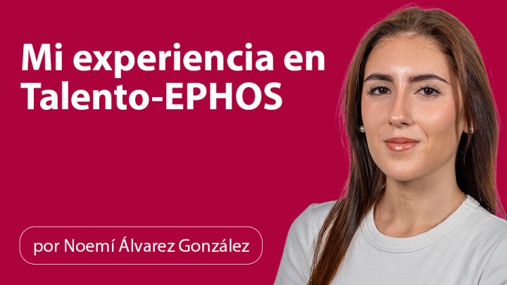 Mi experiencia en talento ephos