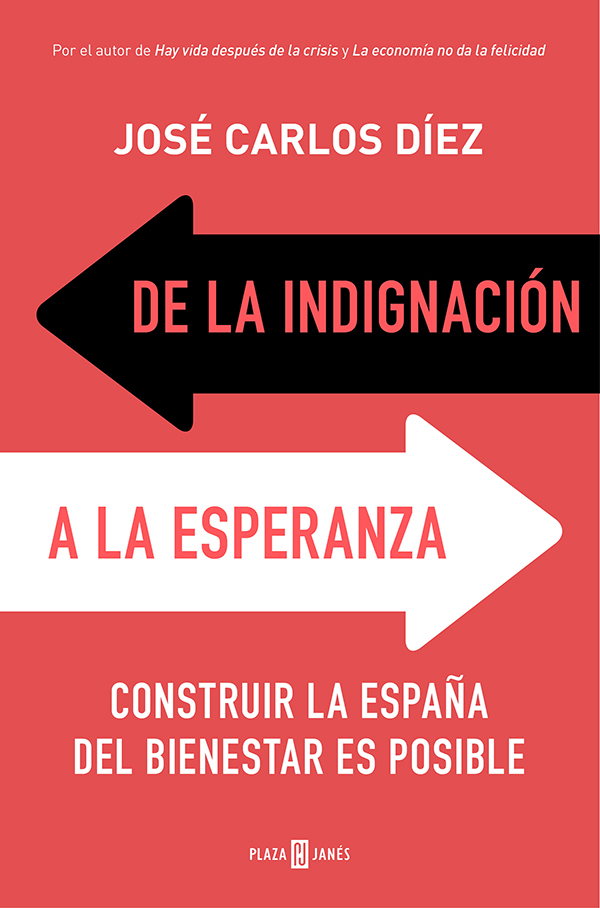 De la indignación a la esperanza: Construir la España del bienestar es posible