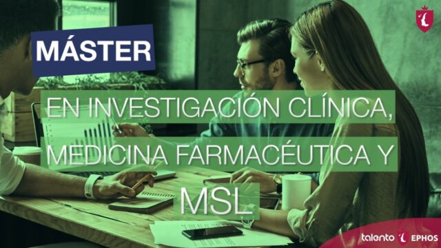 Máster en Investigación Clínica, Medicina Farmacéutica y MSL