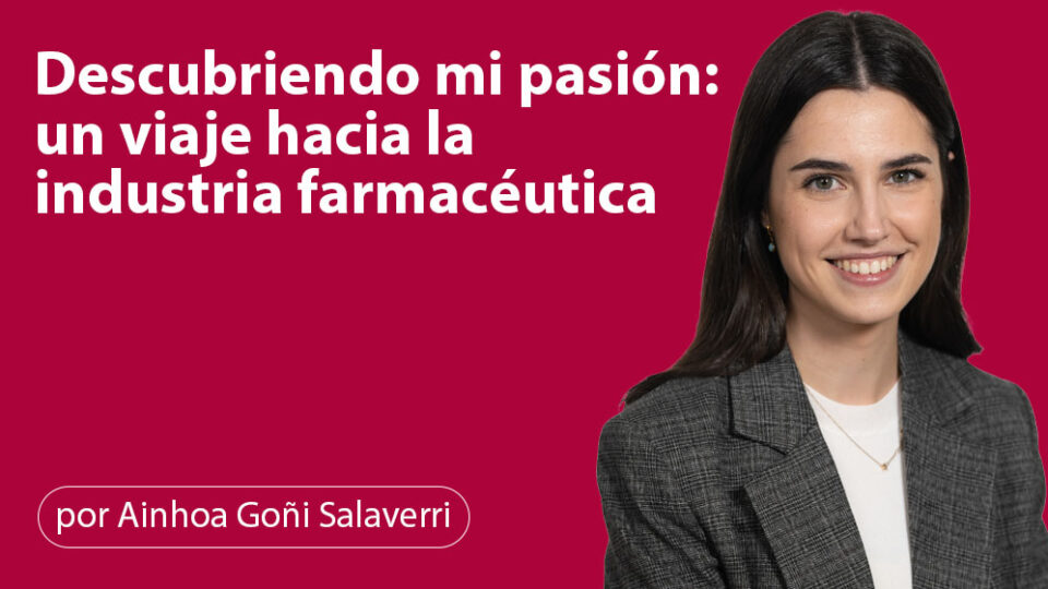 Descubriendo mi pasión: un viaje hacia la industria farmacéutica