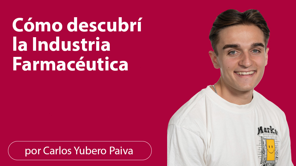 Cómo descubrí la Industria Farmacéutica