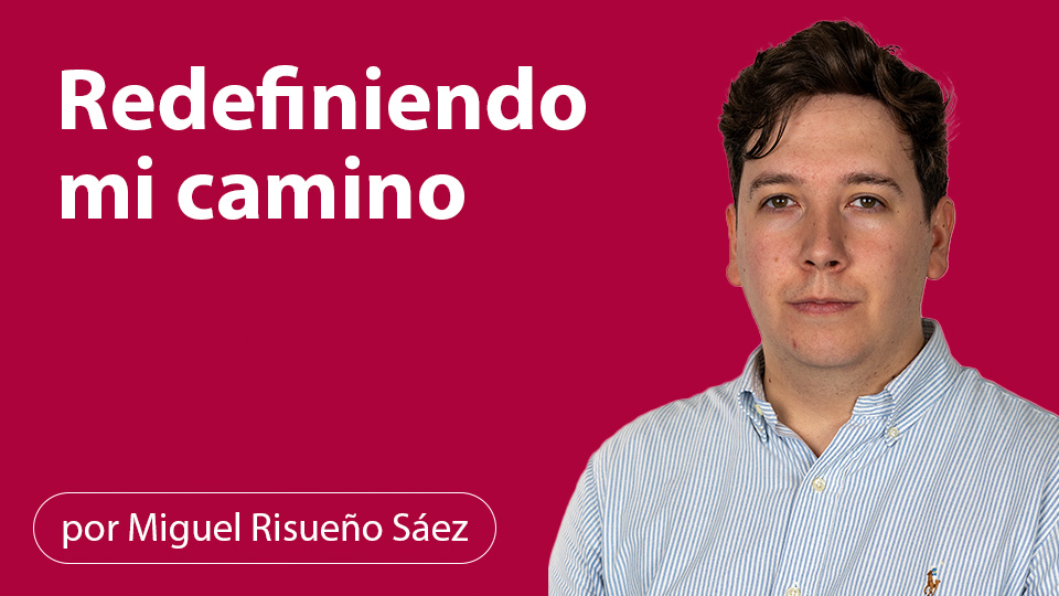 Redefiniendo mi Camino