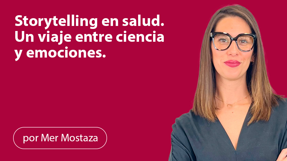 Storytelling en salud. Un viaje entre ciencia y emociones.
