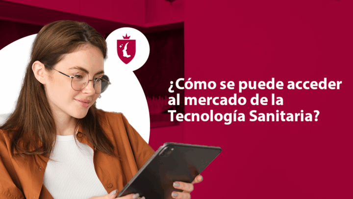 ¿Cómo se puede acceder al mercado de la Tecnología Sanitaria?
