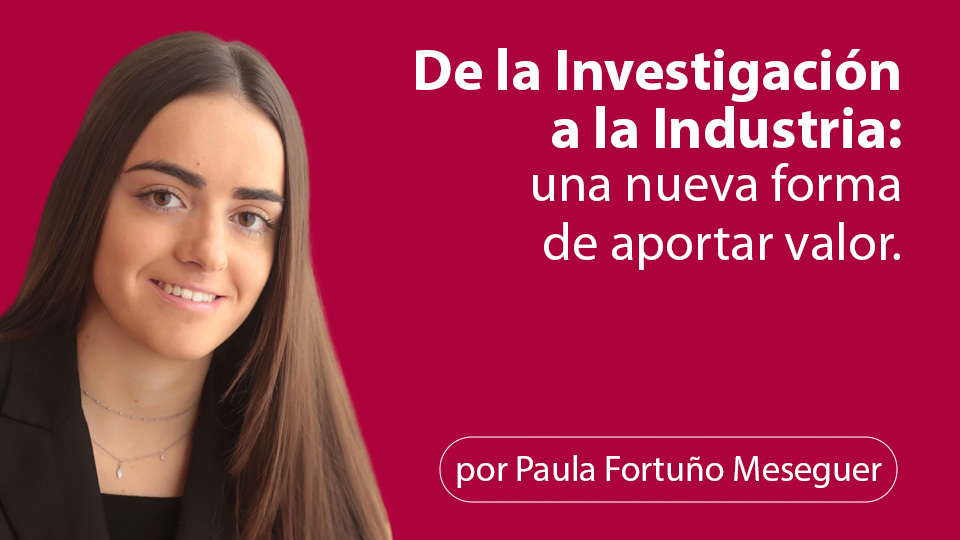 De la investigación a la Industria: una nueva forma de aportar valor