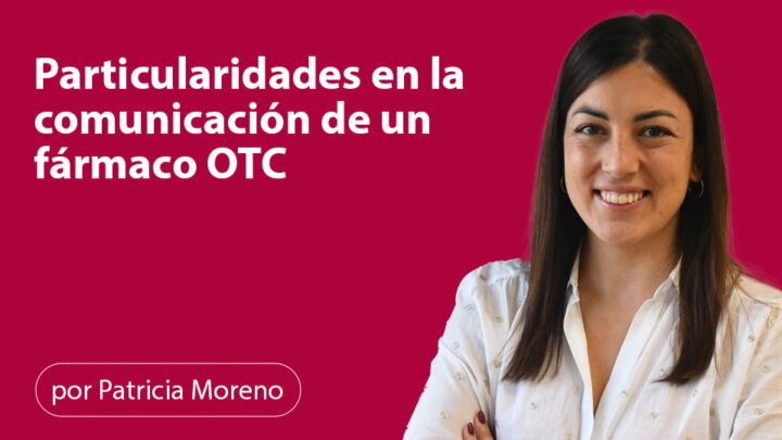 Particularidades en la comunicación de un fármaco OTC