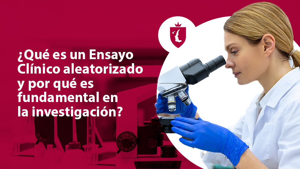 ¿Qué es un ensayo clínico aleatorizado y por qué es fundamental en la investigación?