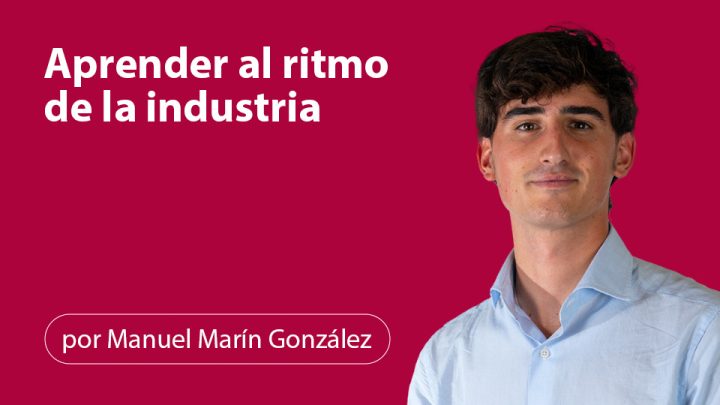 Aprender al ritmo de la industria