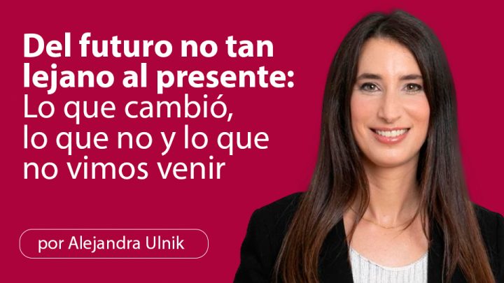 Del futuro no tan lejano al presente: Lo que cambió, lo que no y lo que no vimos venir